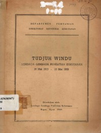 Tudjuh windu lembaga-lembaga penelitian Kehutanan 16 Mei 1913 - 16 Mei 1969