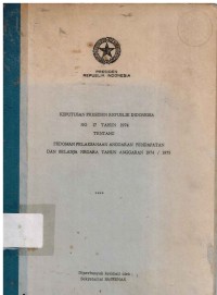 Keputusan Presiden R.I. No.17, tahun 1974 tentang pedoman pelaksanaan Anggaran Pendapatan Dan Belanja Tahun Anggaran 1974/1975