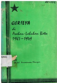 Gerilya di Asahan-Labuhan Batu 1947-1949