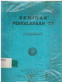 Proceedings Seminar Perkelapaan '77 : 14-16 Nopember 1977. Buku I