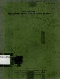 Perumusan pertemuan teknis bahan olah karet I. Palembang, 9-10 Okt. 1978