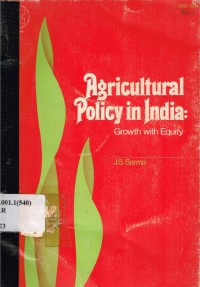 Agricultural Policy In India : Growth with Equality