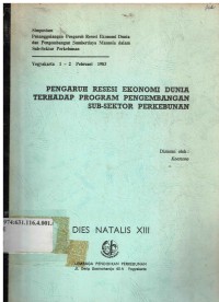 Pengaruh Resesi Ekonomi Dunia Terhadap Program Pengembangan Sub-Sektor Perkebunan