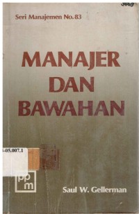 Manajer Dan Bawahan. Seri Manajemen No. 83