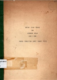 Daftar Isian Proyek dan Lembaran Kerja 1985/1986. Proyek Penelitian Sungei Putih