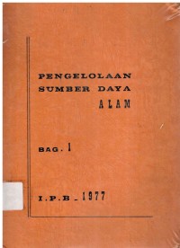 Pengelolaan Sumberdaya Alam. Bagian I & II