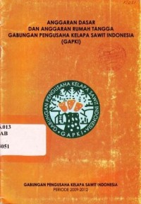 Anggaran Dasar Dan Anggaran Rumah Tangga GAPKI