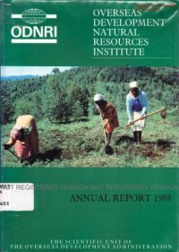 Overseas Development Natural Resources Institute : Annual report 1988.