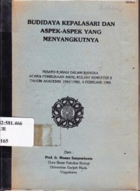 Budidaya kepalasari dan aspek-aspek yang menyangkutnya. Pidato ilmiah dalam rangka acara pembukaan awal kuliah semester II tahun akademik 1984/1985, 4 Feb. 1985