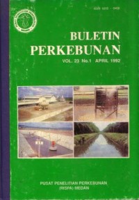 BULETIN PERKEBUNAN Vol.23  No.1 APRIL 1992