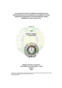 Analisis Pengaruh Temperatur Reaksi Dan Konsentrasi Katalis KOH Dalam Media ETANOL Terhadap Perubahan Karakteristik Fisika Biodiesel Minyak Kelapa