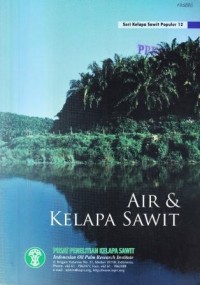 Seri Kelapa Sawit Populer 12 : Air dan Kelapa Sawit