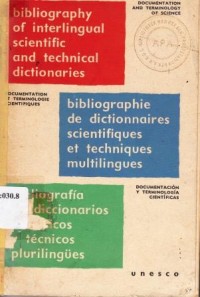 Bibliography of Interlingual Scientific and technical dictionaries