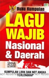 Buku Kumpulan Lagu Wajib Nasional dan Daerah