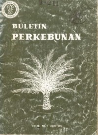 Buletin Perkebunan Vol 16 Nomor 1 April 1985