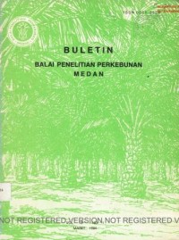 Bulletin Balai Penelitian Perkebunan Medan Volume 15 Nomor 1 Maret 1984