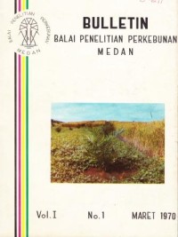 Bulletin Balai Penelitian Perkebunan Medan Volume 1 Nomor 1 Maret 1970