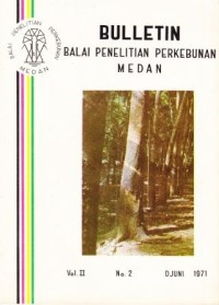 Bulletin Balai Penelitian Perkebunan Medan Volume 2 Nomor 2 juni 1971