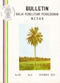 Bulletin Balai Penelitian Perkebunan Volume 4 Nomor 4 Desember 1973