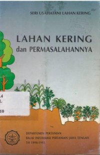 Lahan kering dan permasalahannya. Seri usahatani lahan kering.