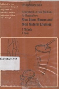 A handbook of field methods for research on rice stem-borers and their natural enemies