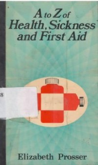 A toz of health, sickness and first aid