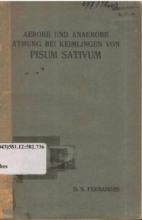 Aerobe und anaerobe Atmung bei Keimlingen von Pisum sativum