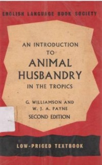 An introduction to animal husbandry in the tropics. 2rd Ed.