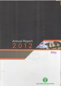 Annual Report Pusat Penelitian Kelapa Sawit Tahun 2012