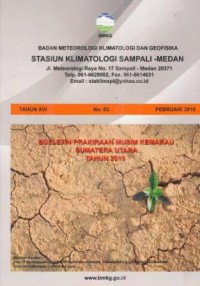 Badan Meteorologi Klimatologi dan Geofisika Tahun XVI No. 03 Februari 2016