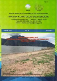 Badan Meteorologi Klimatologi dan Geofisika Deli Serdang Tahun XVII No. 08 Juli 2017