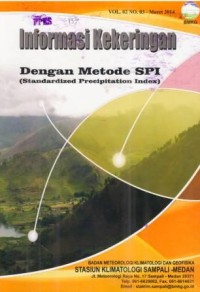 Informasi Kekeringan dengan Metode SPI (Standardized Precipitation Index) Vol. 02 No. 03 Maret 2014