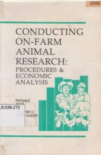 Conducting on-farm animal research : procedures & economic analysis