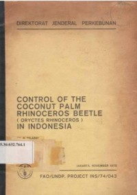 Control of the coconut palm Rhinoceros beetle (Loryctes rhinoceros) in Indonesia