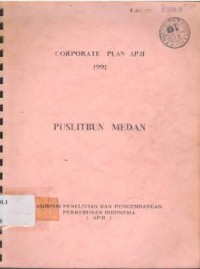 Corporate plan AP3I 1991 Puslitbun Medan