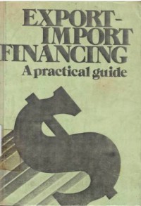 Export-import Financing. A practical guide