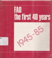 FAO the first 40 years