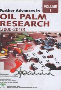 Further Advances in Oil Palm Research (2000-2010) Vol. 1