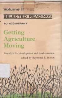 Getting agriculture moving, Essentials for development and modernization, Vol. I, II