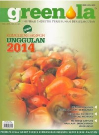 Greenola ( Inspirasi Industri Perkebunan Berkelanjutan ) Vol. 1 No. 001 Desember 2013