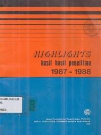 Highlights hasil-hasil penelitian 1987-1988