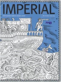 Imperial The Magazine of Imperial College London Summer Issue 2014