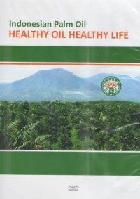 Indonesian Palm Oil Healthy Oil Healthy Life