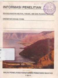 Informasi Penelitian Penyelamatan Hutan, Tanah, Air dan Plasma Nuftah di Sekitar Danau Toba