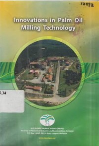 Innovations in Palm Oil Milling Technology