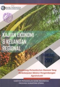 Kajian Ekonomi dan Keuangan Regional Provinsi Sumatera Utara Agustus 2017