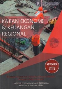 Kajian Ekonomi dan Keuangan Regional Provinsi Sumatera Utara November 2017