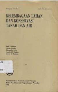 Kelembagaan Lahan dan Konservasi Tanah dan Air.  Monograph Series No. 5