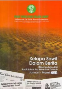 Kliping Kelapa Sawit Dalam Berita Edisi Januari - Maret 2014