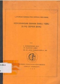 Laporan Konsultan Kepada Rekanan Kekurangan Bahan Baku Tebu di PG Ceper Baru